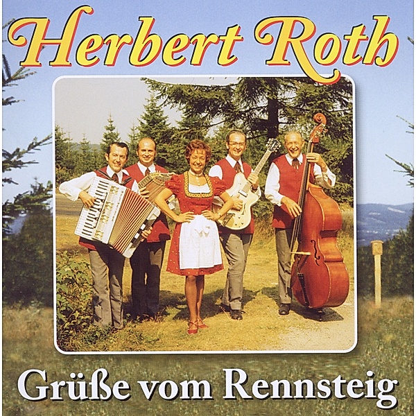 Grüsse Vom Rennsteig, Herbert Roth