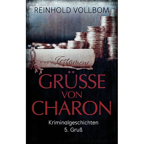 Grüße von Charon, Reinhold Vollbom