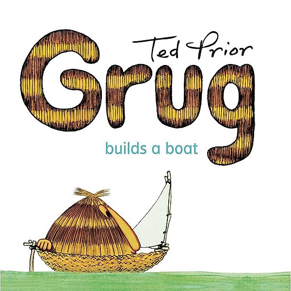 Grug Builds a Boat, Ted Prior