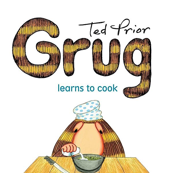 Grug Learns to Cook, Ted Prior