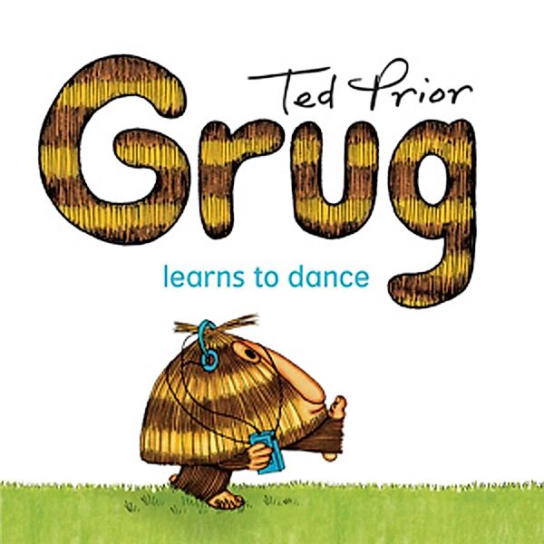 Grug Learns to Dance, Ted Prior