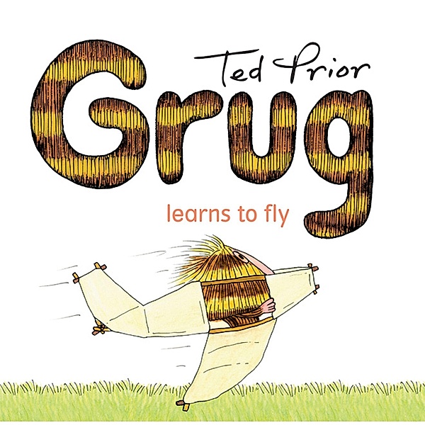Grug Learns To Fly, Ted Prior