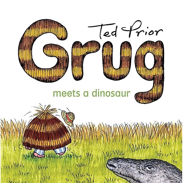 Grug Meets a Dinosaur, Ted Prior