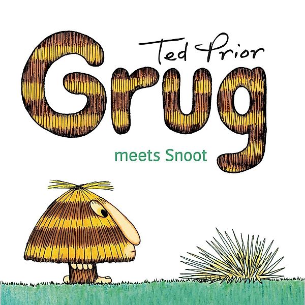 Grug Meets Snoot, Ted Prior