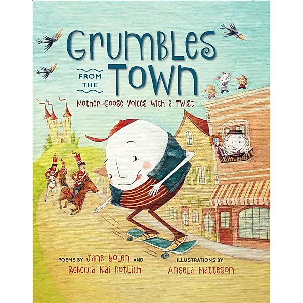 Grumbles from the Town, Jane Yolen, Rebecca Kai Dotlich