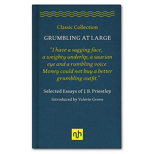 Grumbling at Large, J. B. Priestley