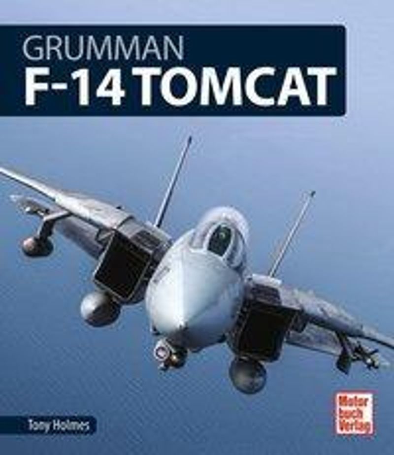 Grumman F-14 Tomcat Buch von Tony Holmes versandkostenfrei - Weltbild.ch
