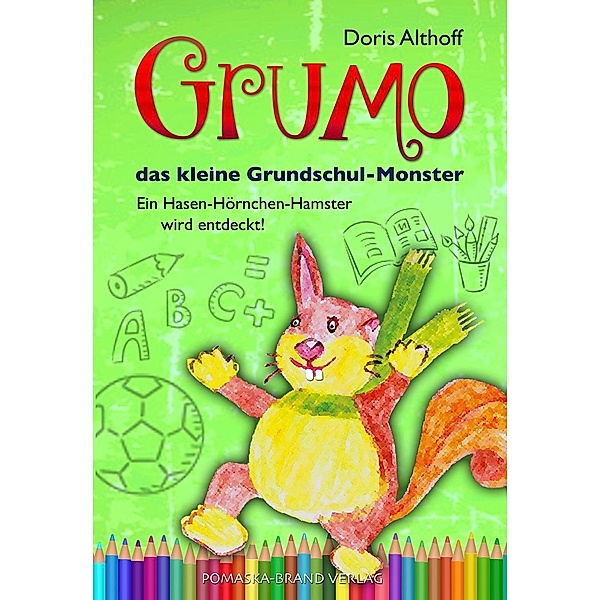 Grumo, das kleine Grundschulmonster, Doris Althoff