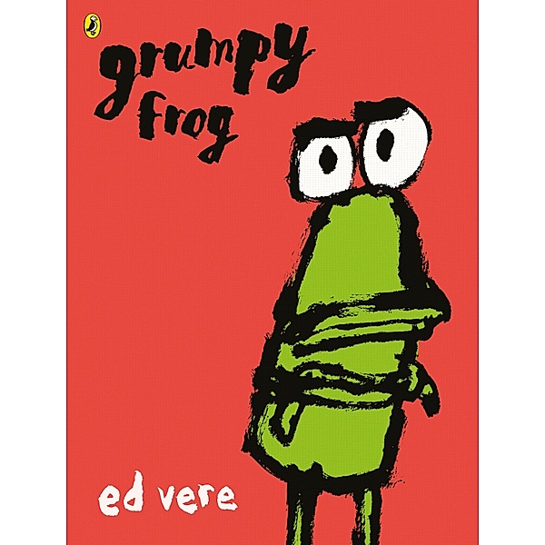Grumpy Frog, Ed Vere