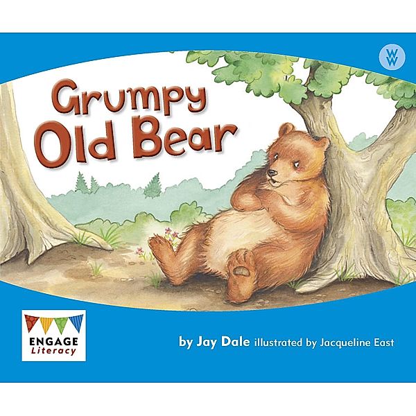 Grumpy Old Bear / Raintree Publishers, Jay Dale