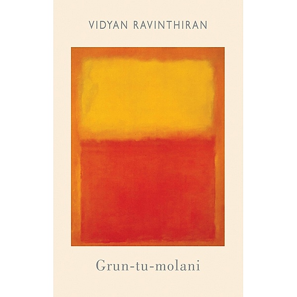 Grun-tu-molani, Vidyan Ravinthiran