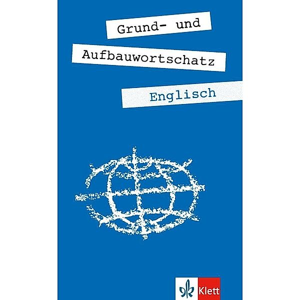 Grund- und Aufbauwortschatz Englisch