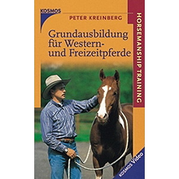 Grundausbildung für Westernpferde, Peter Kreinberg