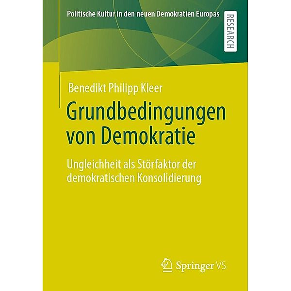 Grundbedingungen von Demokratie / Politische Kultur in den neuen Demokratien Europas, Benedikt Philipp Kleer
