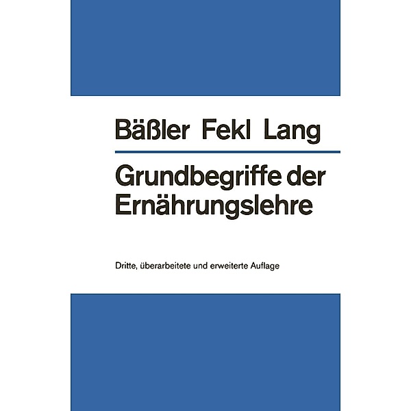 Grundbegriffe der Ernährungslehre / Heidelberger Taschenbücher Bd.119, Karl-H. Bäßler, Werner Fekl, Konrad Lang