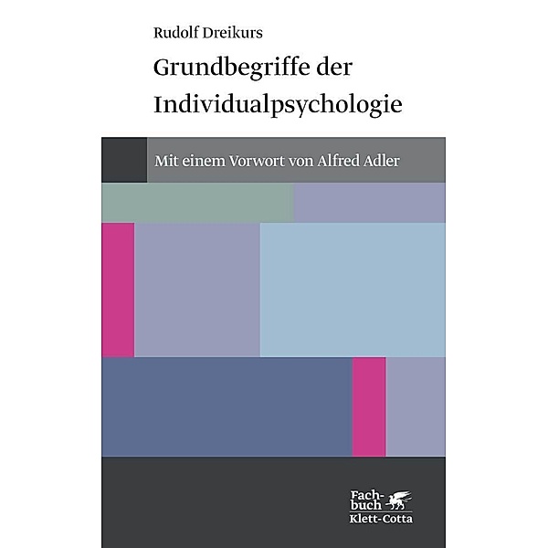 Grundbegriffe der Individualpsychologie (Konzepte der Humanwissenschaften), Rudolf Dreikurs