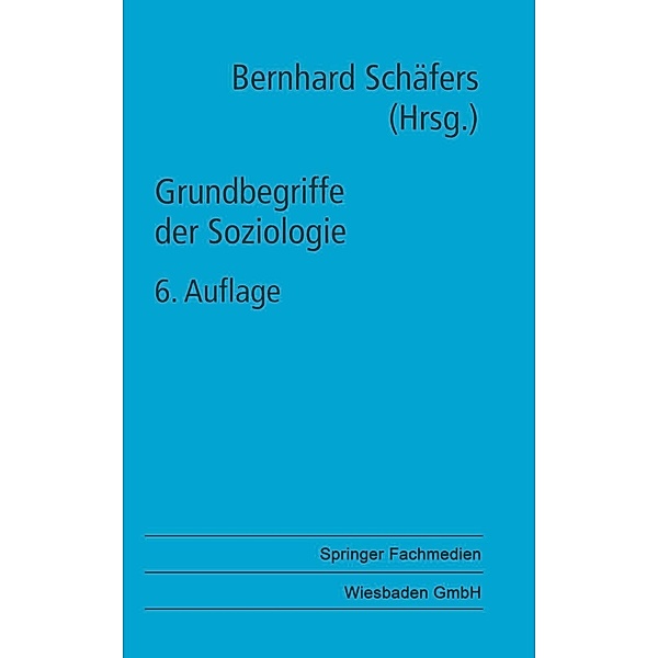 Grundbegriffe der Soziologie, Bernhard Schäfers
