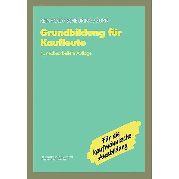 Grundbildung für Kaufleute, Siegfried Reinhold, Franz Scheuring, Bernd Zürn