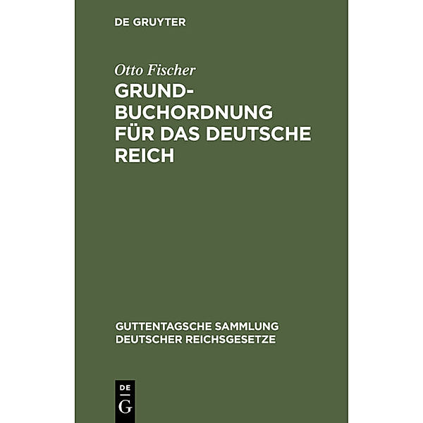 Grundbuchordnung für das Deutsche Reich, Otto Fischer