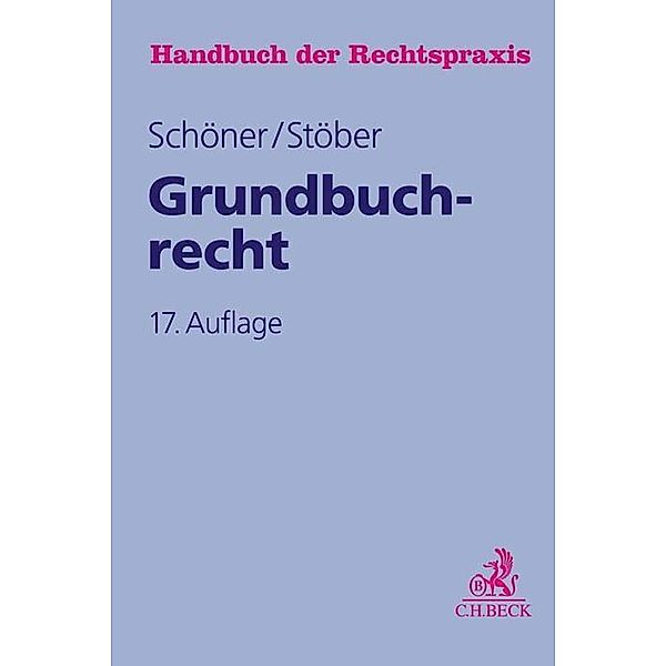 Grundbuchrecht, Ernst Riedel, Michael Volmer, Harald Wilsch, Karl Haegele, Hartmut Schöner, Kurt Stöber