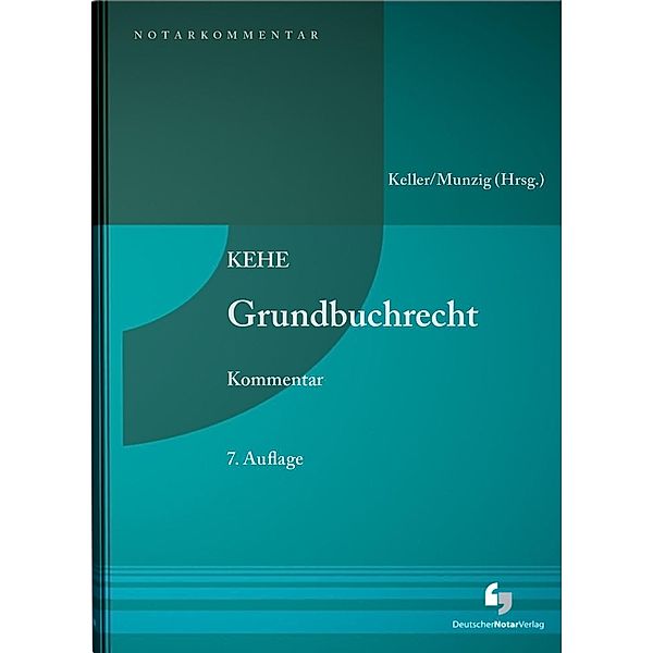 Grundbuchrecht (GBR), Kommentar, Ulrich Keller, Jörg Munzig, Lothar Briesemeister, Michael Schrandt, Dieter Eickmann, Joachim Püls