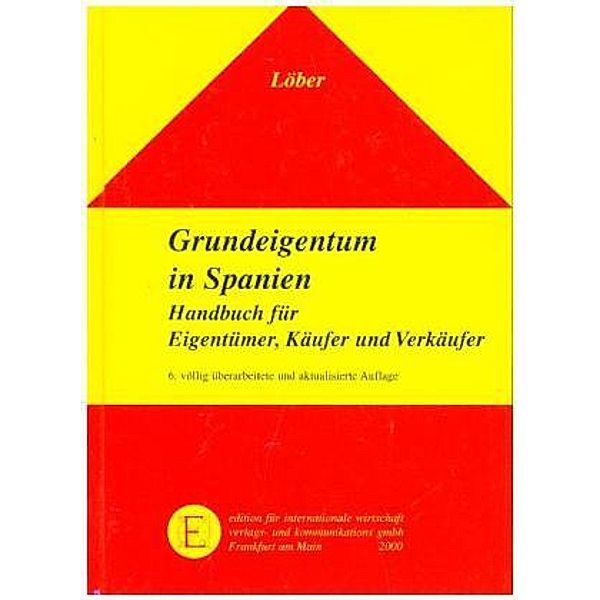 Grundeigentum in Spanien, Burckhardt Löber, Fernando Lozano