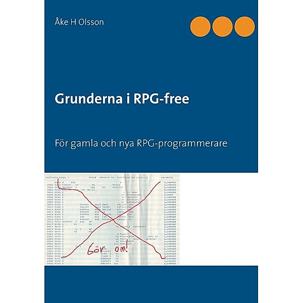 Grunderna i RPG-free, Åke H Olsson