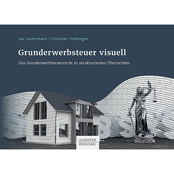 Grunderwerbsteuer visuell, Jan Lostermann, Christian Tenbergen