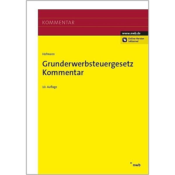 Grunderwerbsteuergesetz (GrEStG), Kommentar, Ruth Hofmann, Gerda Hofmann