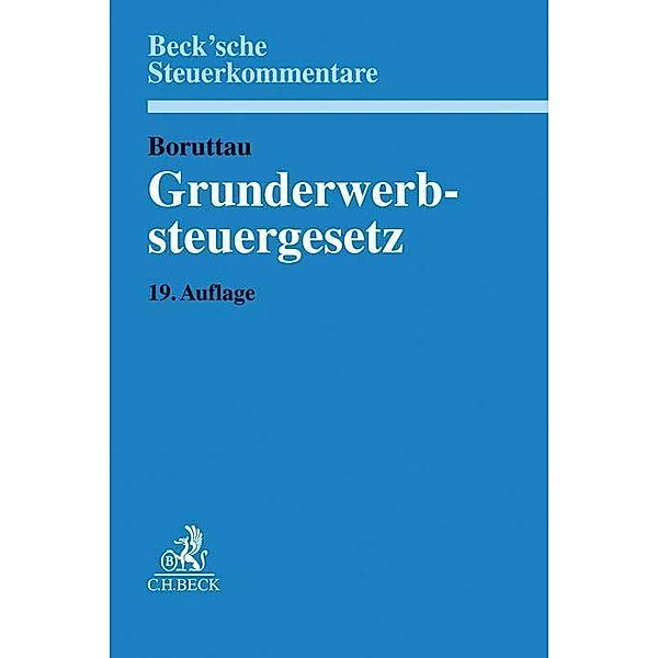 Grunderwerbsteuergesetz (GrEStG), Kommentar, Matthias Loose, Christine Meßbacher-Hönsch, Hermann-Ulrich Viskorf