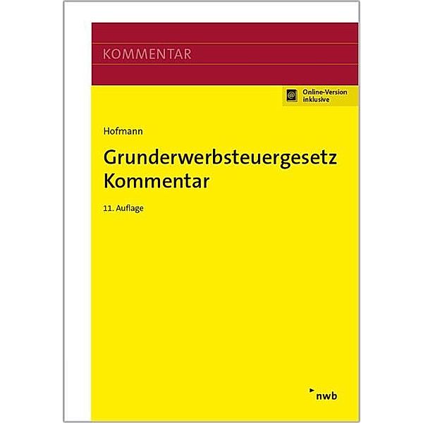 Grunderwerbsteuergesetz Kommentar, Gerda Hofmann