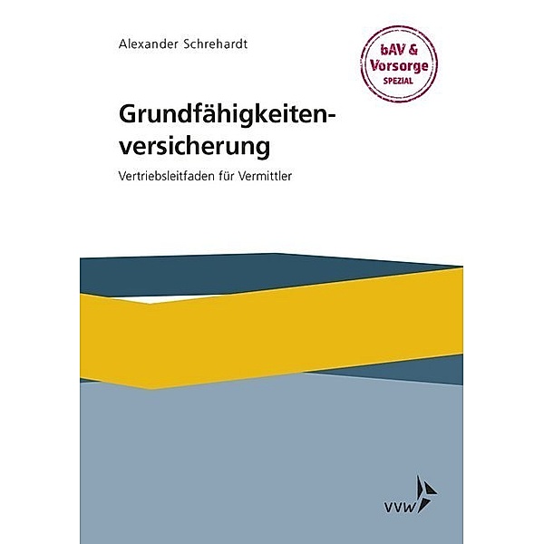 Grundfähigkeitenversicherung, Alexander Schrehardt