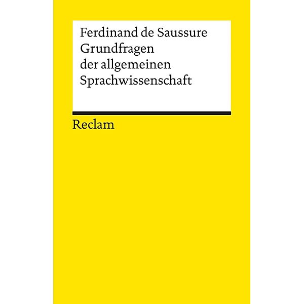 Grundfragen der allgemeinen Sprachwissenschaft / Reclams Universal-Bibliothek, Ferdinand de Saussure