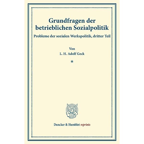 Grundfragen der betrieblichen Sozialpolitik., L. H. Adolf Geck