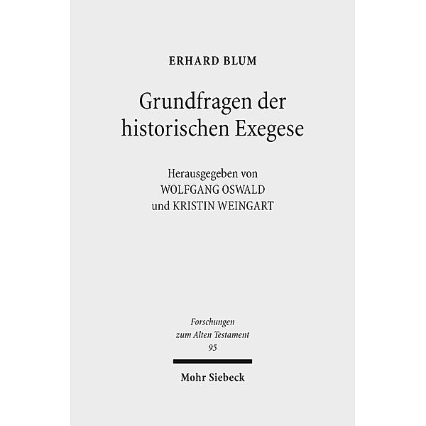Grundfragen der historischen Exegese, Erhard Blum