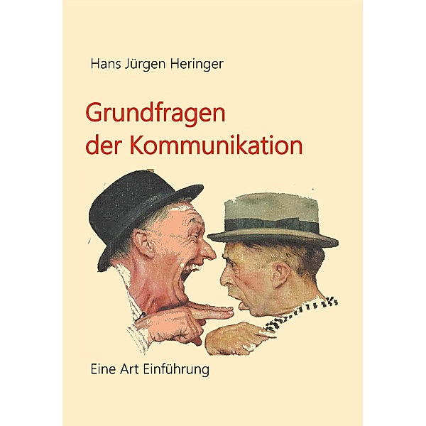 Grundfragen der Kommunikation, Hans Jürgen Heringer