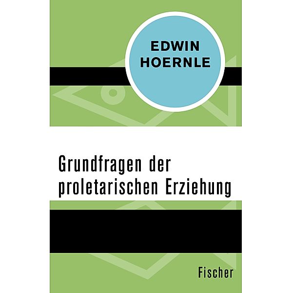 Grundfragen der proletarischen Erziehung, Edwin Hoernle