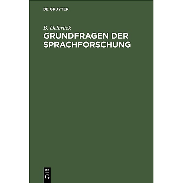 Grundfragen der Sprachforschung, B. Delbrück