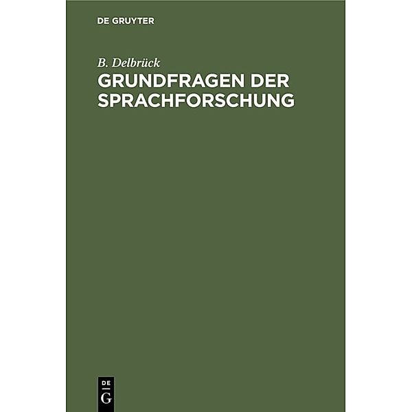 Grundfragen der Sprachforschung, B. Delbrück