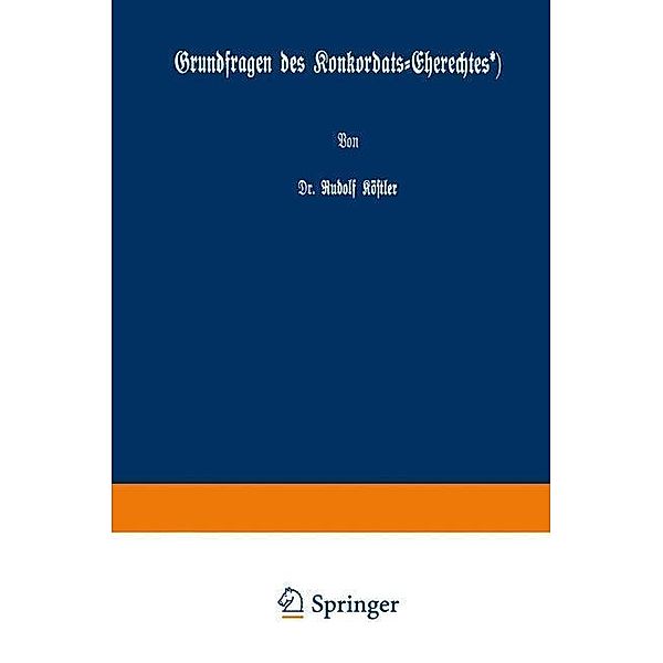 Grundfragen des Konkordats-Eherechtes, Rudolf Köstler