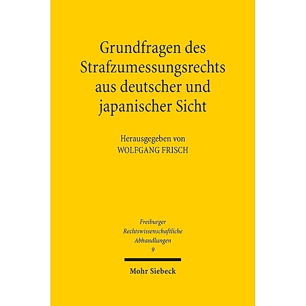 Grundfragen des Strafzumessungsrechts aus deutscher und japanischer Sicht