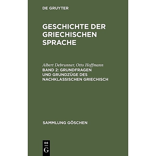 Grundfragen und Grundzüge des nachklassischen Griechisch, Albert Debrunner, Otto Hoffmann