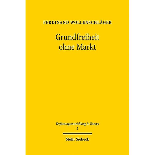 Grundfreiheit ohne Markt, Ferdinand Wollenschläger