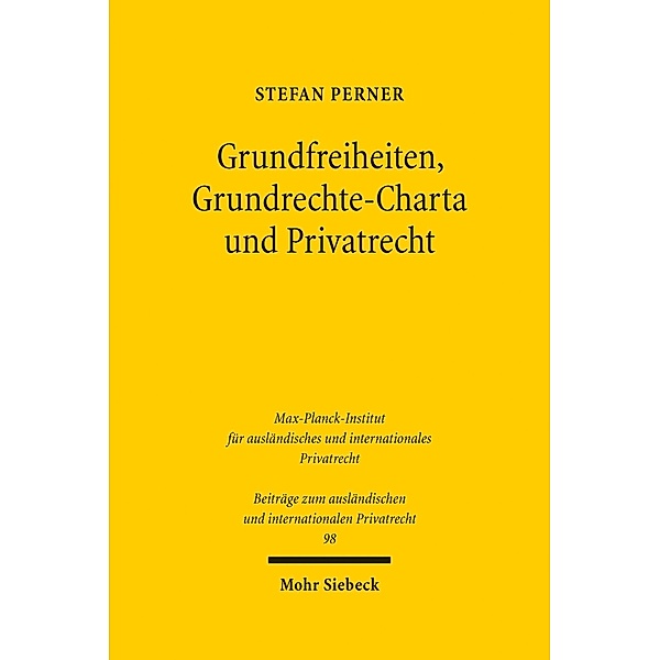 Grundfreiheiten, Grundrechte-Charta und Privatrecht, Stefan Perner