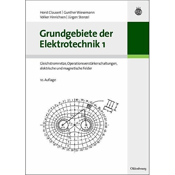Grundgebiete der Elektrotechnik 1, Horst Clausert, Volker Hinrichsen, Jürgen Stenzel, Gunther Wiesemann