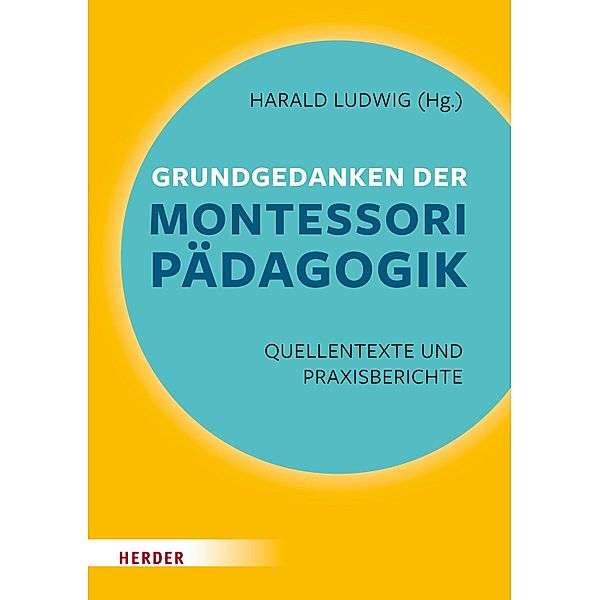 Grundgedanken der Montessori-Pädagogik, Maria Montessori