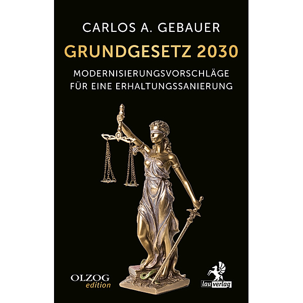 Grundgesetz 2030, Carlos A. Gebauer