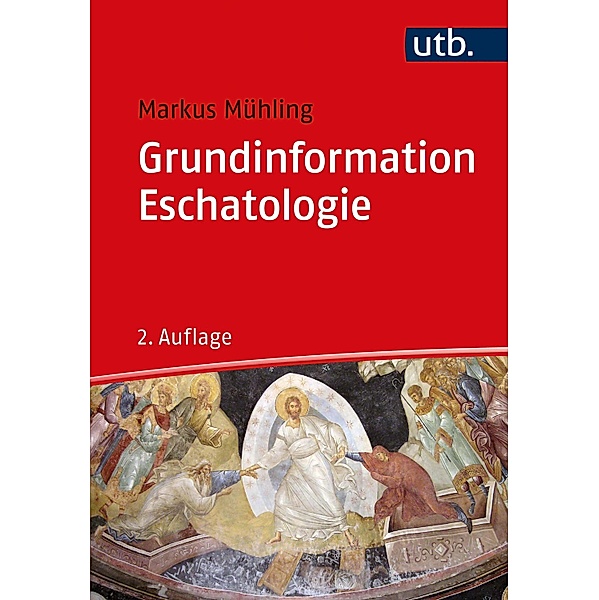 Grundinformation Eschatologie, Markus Mühling