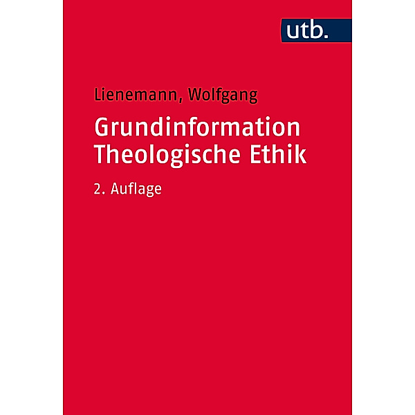 Grundinformation Theologische Ethik, Wolfgang Lienemann