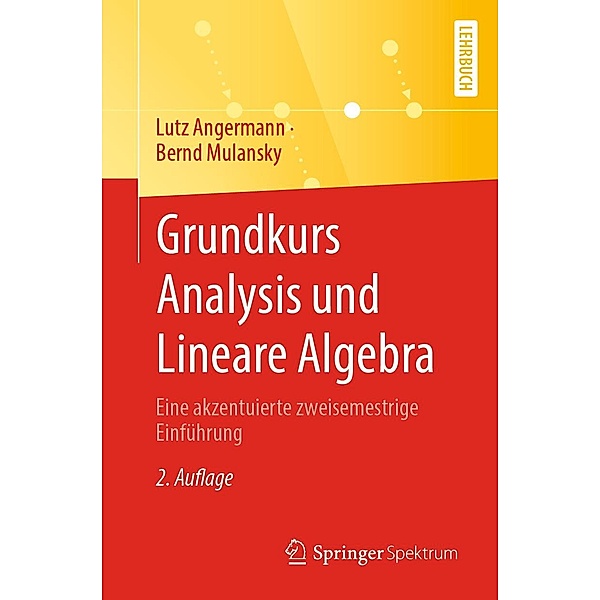 Grundkurs Analysis und Lineare Algebra, Lutz Angermann, Bernd Mulansky